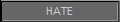 HATE