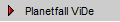 Planetfall ViDe